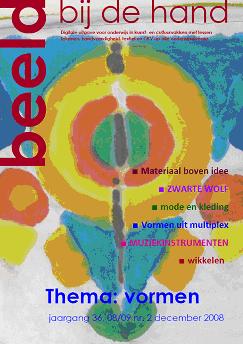  digitaal vakblad voor onderwijs in kunst- en cultuurvakken Beeld Bij De Hand verschijnt vier keer per jaar. Elk nummer heeft een thema met talrijke, aansprekende afbeeldingen, een brainstorm, circa 30 tot 40 lessen en lesidee�n en is prachtig vormgegeven. Abonnementen via de website vanaf � 49,50 per jaar 